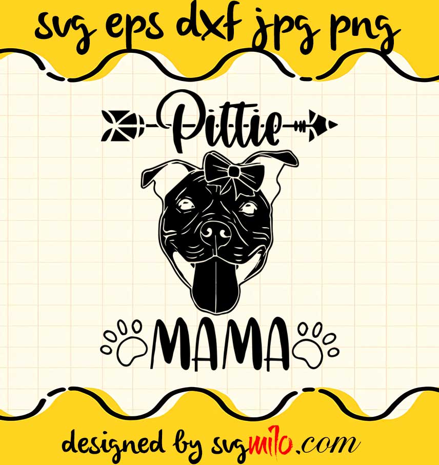 Pittie Dog Mama cut file for cricut silhouette machine make craft handmade 2021 - SVGMILO