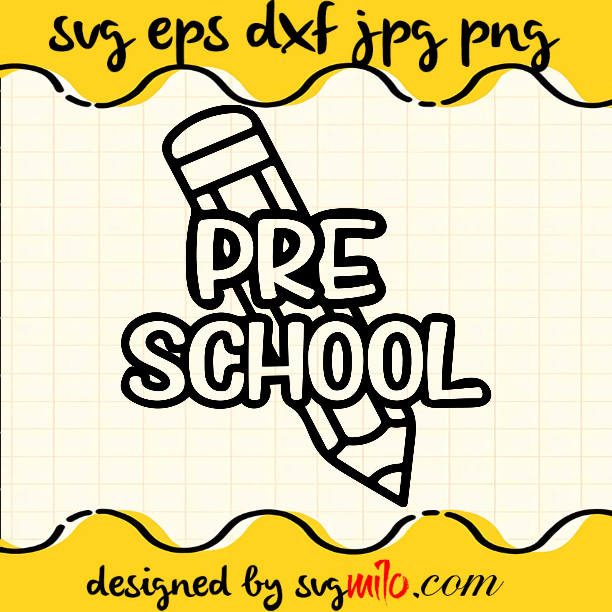 Pre School SVG PNG DXF EPS Cut Files For Cricut Silhouette,Premium quality SVG - SVGMILO