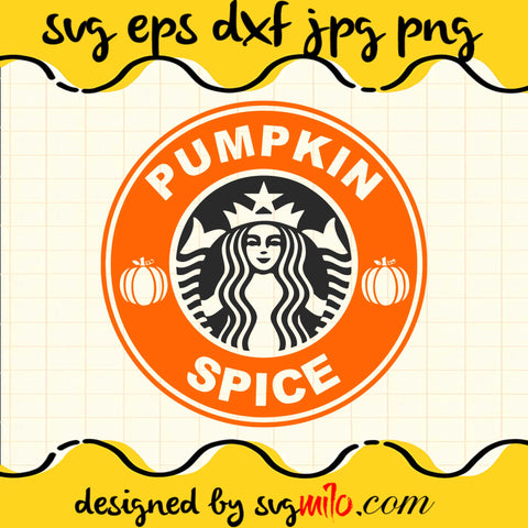 Pumpkin Spice SVG PNG DXF EPS Cut Files For Cricut Silhouette,Premium quality SVG - SVGMILO