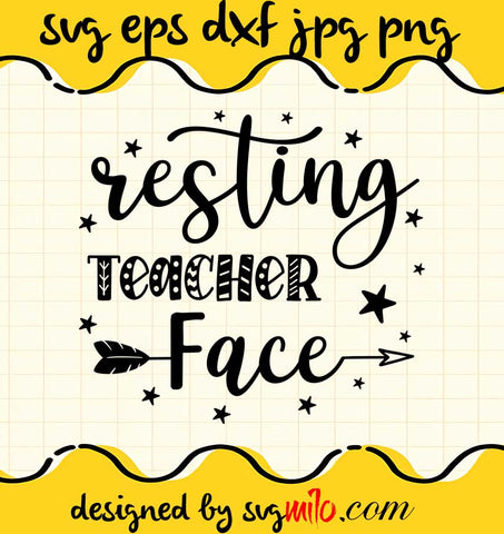 Resting Teacher Face File SVG Cricut cut file, Silhouette cutting file,Premium quality SVG - SVGMILO
