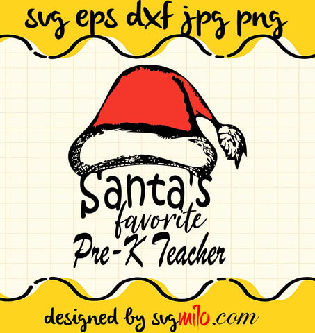 Santa's Favorite Prek Teacher Christmas File SVG Cricut cut file, Silhouette cutting file,Premium quality SVG - SVGMILO