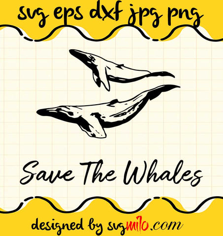 Save The Whales cut file for cricut silhouette machine make craft handmade - SVGMILO
