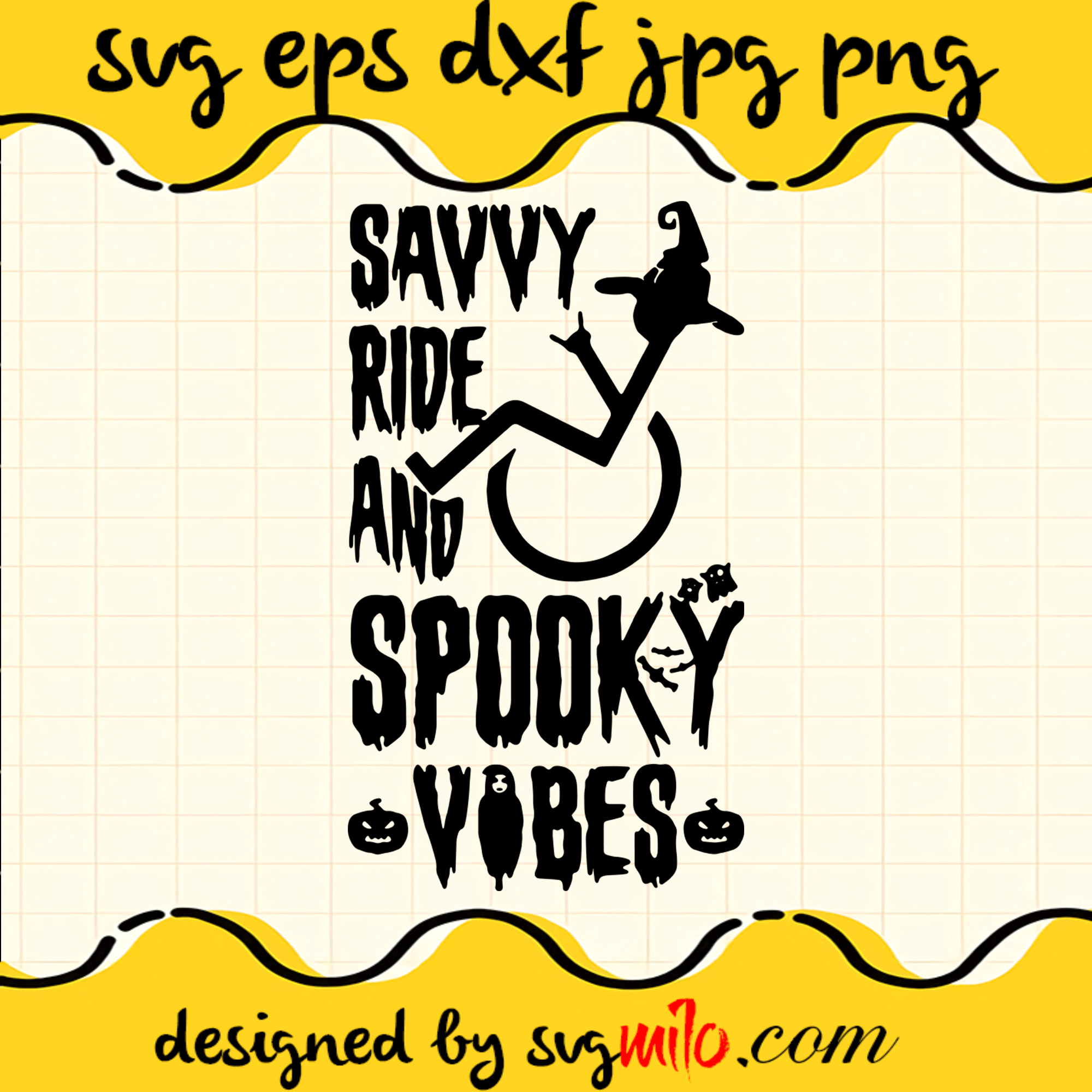 Savvy Ride And Spooky Vibes Cricut cut file, Silhouette cutting file,Premium Quality SVG - SVGMILO