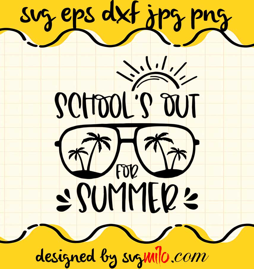School's Out For Summer cut file for cricut silhouette machine make craft handmade - SVGMILO