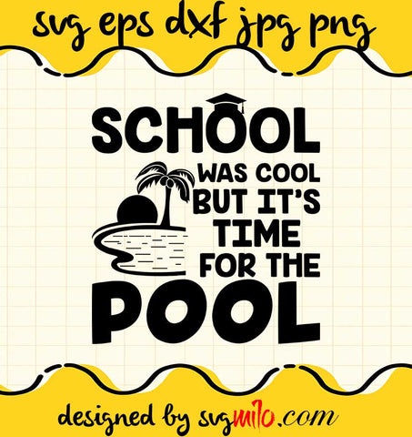 School Was Cool But Its File SVG PNG EPS DXF – Cricut cut file, Silhouette cutting file,Premium quality SVG - SVGMILO