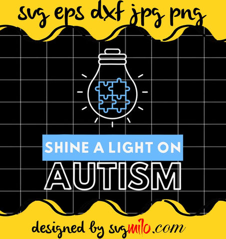 Shine A Light On Autism Special Needs cut file for cricut silhouette machine make craft handmade - SVGMILO