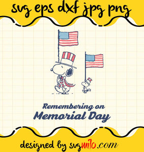 Snoopy 4th Of July – Remembering An Memorial Day cut file for cricut silhouette machine make craft handmade - SVGMILO