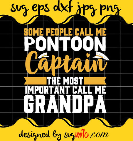 Some PeoPle Call Me Captain Grandpa File SVG PNG EPS DXF – Cricut cut file, Silhouette cutting file,Premium quality SVG - SVGMILO