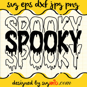 Spooky SVG PNG DXF EPS Cut Files For Cricut Silhouette,Premium quality SVG - SVGMILO