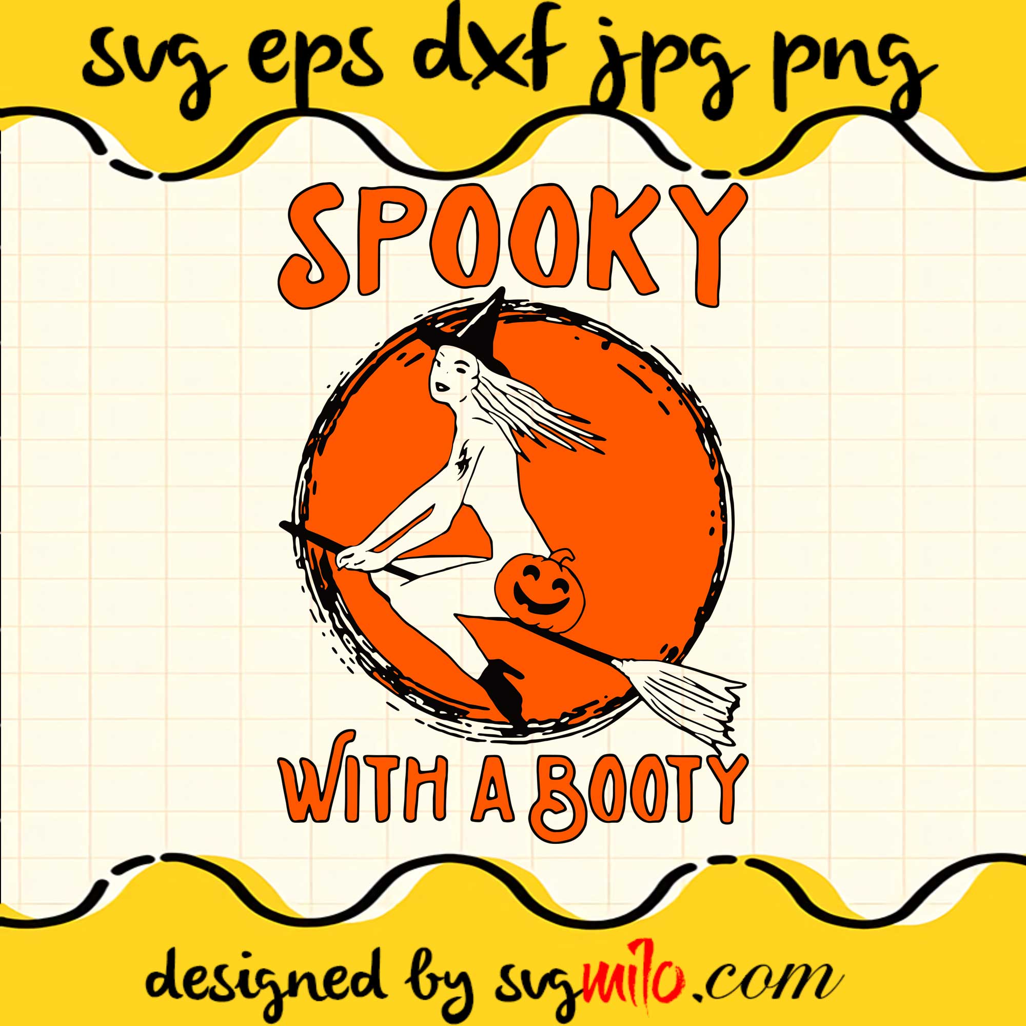 Spooky With A Booty File SVG Cricut cut file, Silhouette cutting file,Premium quality SVG - SVGMILO