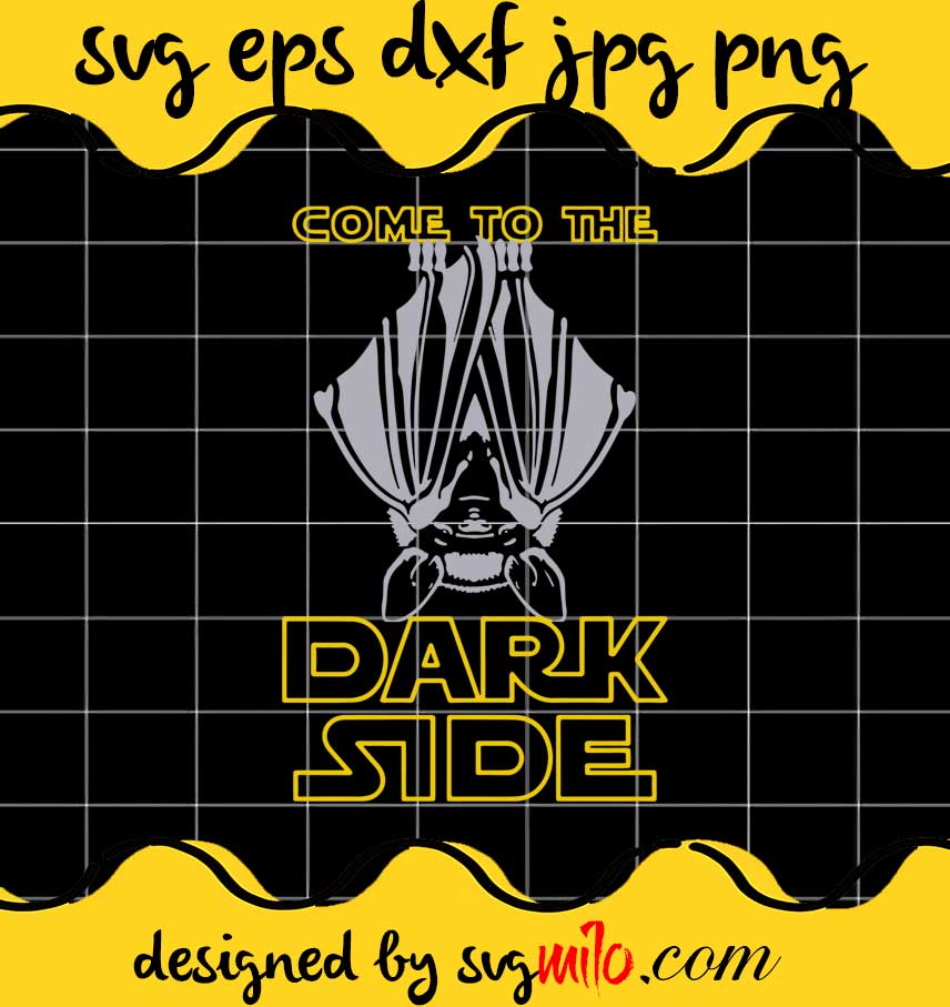 Star Wars Come To The Dark Side Bat cut file for cricut silhouette machine make craft handmade - SVGMILO