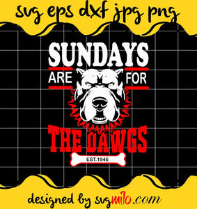 Sundays Are For The Dawgs Cleveland 1946 cut file for cricut silhouette machine make craft handmade - SVGMILO