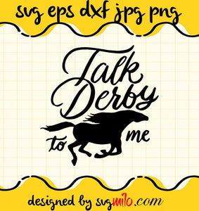 Talk Derby To Me Funny Racing Horse cut file for cricut silhouette machine make craft handmade - SVGMILO