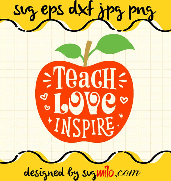 svgmilo-teacher-love-inspire-cut-file-for-cricut-silhouette-machine ...