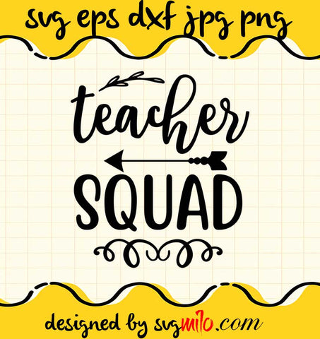 Teacher Squad File SVG Cricut cut file, Silhouette cutting file,Premium quality SVG - SVGMILO