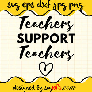 Teacher Support Teachers SVG PNG DXF EPS Cut Files For Cricut Silhouette,Premium quality SVG - SVGMILO