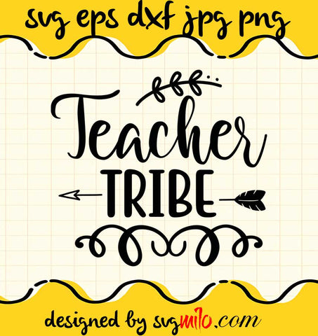 Teacher Tribe File SVG PNG EPS DXF – Cricut cut file, Silhouette cutting file,Premium quality SVG - SVGMILO