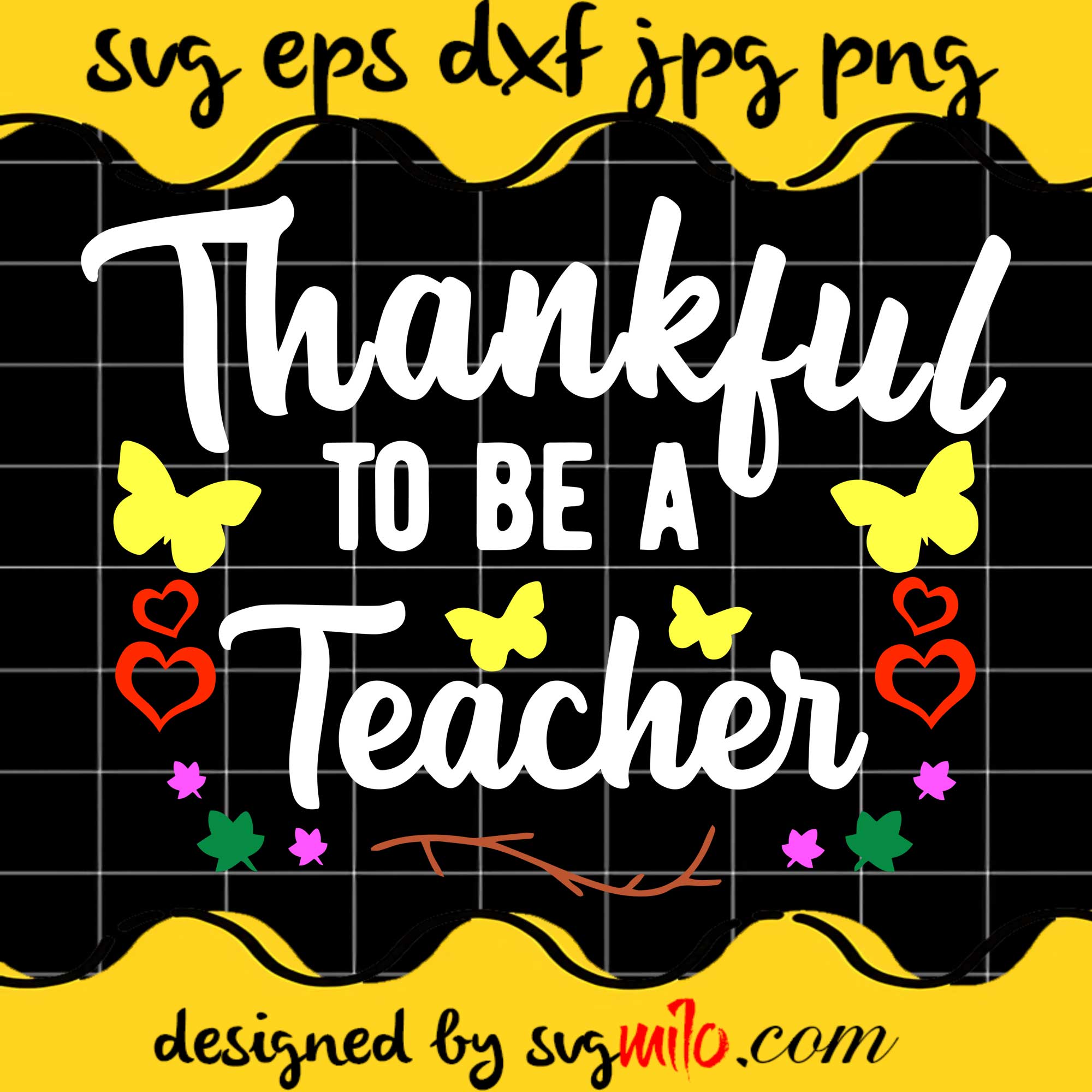 Thankful Teacher SVG PNG DXF EPS Cut Files For Cricut Silhouette,Premium quality SVG - SVGMILO