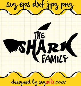 The Shark Family File SVG Cricut cut file, Silhouette cutting file,Premium quality SVG - SVGMILO