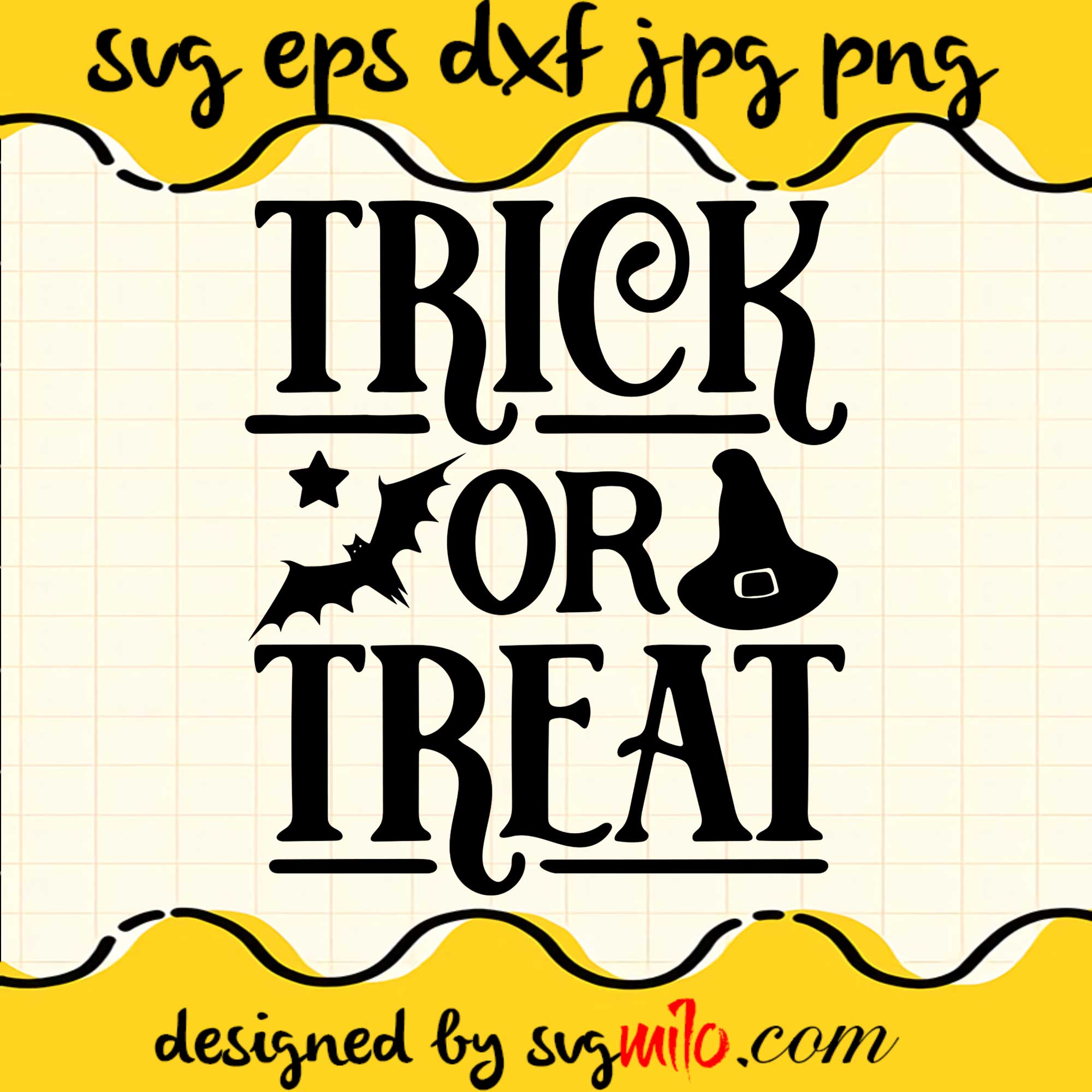 Trick or Treat File SVG Cricut cut file, Silhouette cutting file,Premium quality SVG - SVGMILO