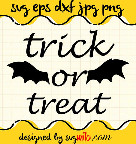 Trick Or Treat Halloween File SVG Cricut cut file, Silhouette cutting file,Premium quality SVG - SVGMILO