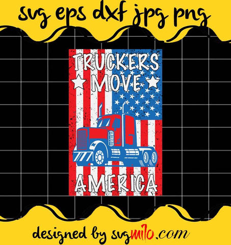 Truckers Move America Patriotic USA cut file for cricut silhouette machine make craft handmade - SVGMILO