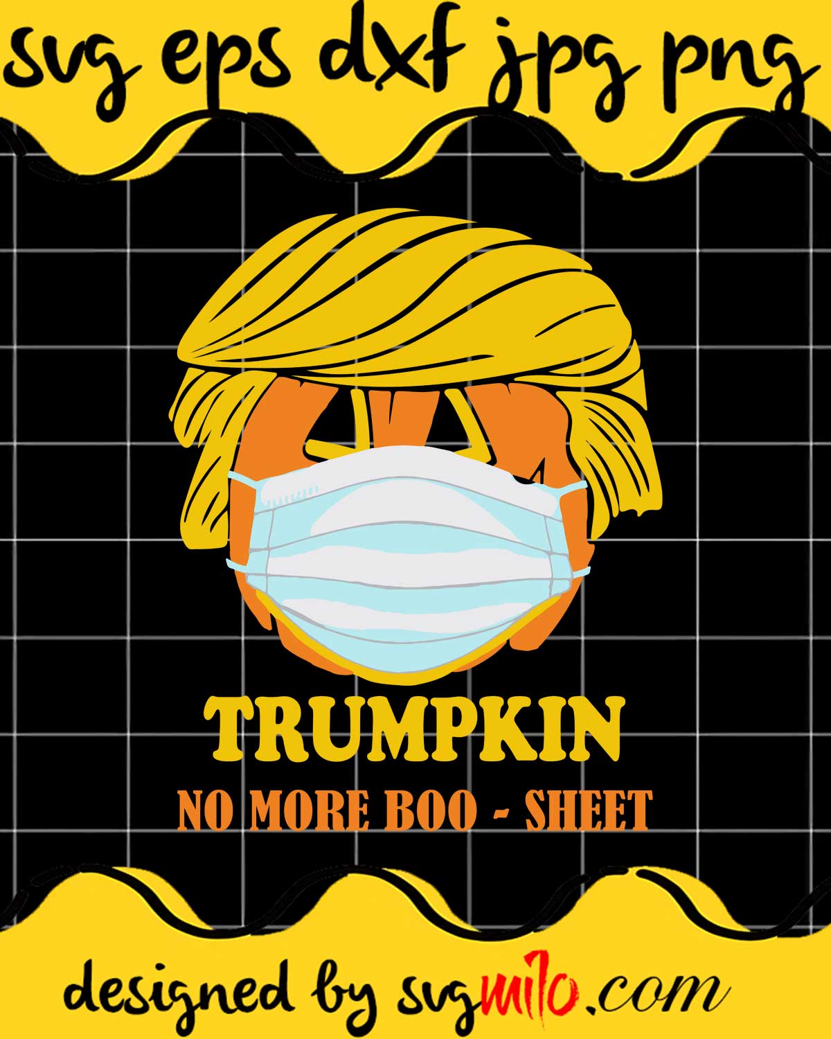 Trumpkin No More Boo Sheet File SVG Cricut cut file, Silhouette cutting file,Premium quality SVG - SVGMILO