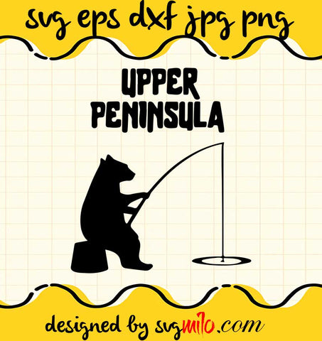 Upper Peninsula File SVG Cricut cut file, Silhouette cutting file,Premium quality SVG - SVGMILO