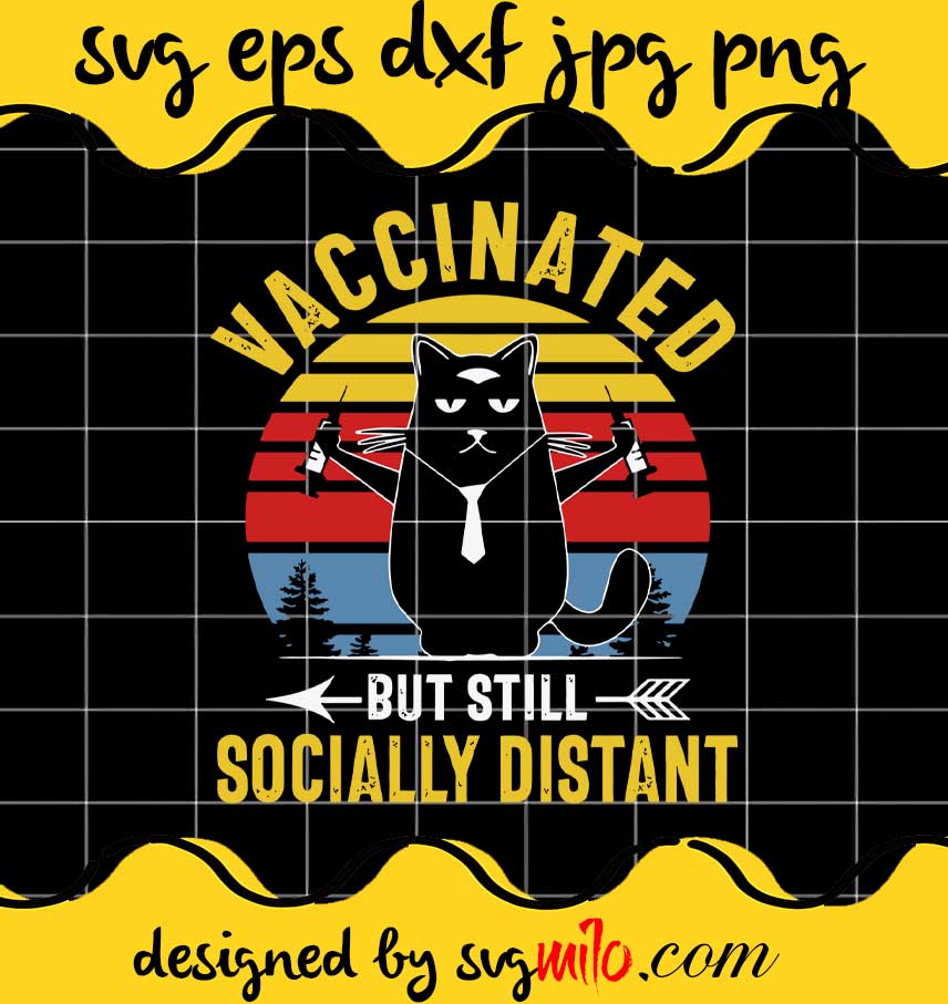 Vaccinated But Still Socially Distant cut file for cricut silhouette machine make craft handmade - SVGMILO