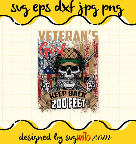 Veterans Girl Keep Back 200 Feet File SVG PNG EPS DXF – Cricut cut file, Silhouette cutting file,Premium quality SVG - SVGMILO