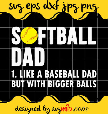 Vintage Softball Like A Baseball But With Bigger Balls Father’s Day cut file for cricut silhouette machine make craft handmade - SVGMILO