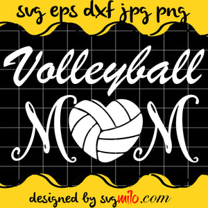 Volleyball Mom File SVG Cricut cut file, Silhouette cutting file,Premium quality SVG - SVGMILO