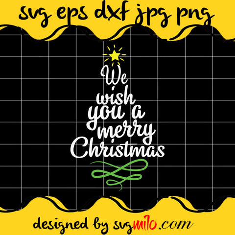 We Wish You A Merry Cricut cut file, Silhouette cutting file,Premium Quality SVG - SVGMILO