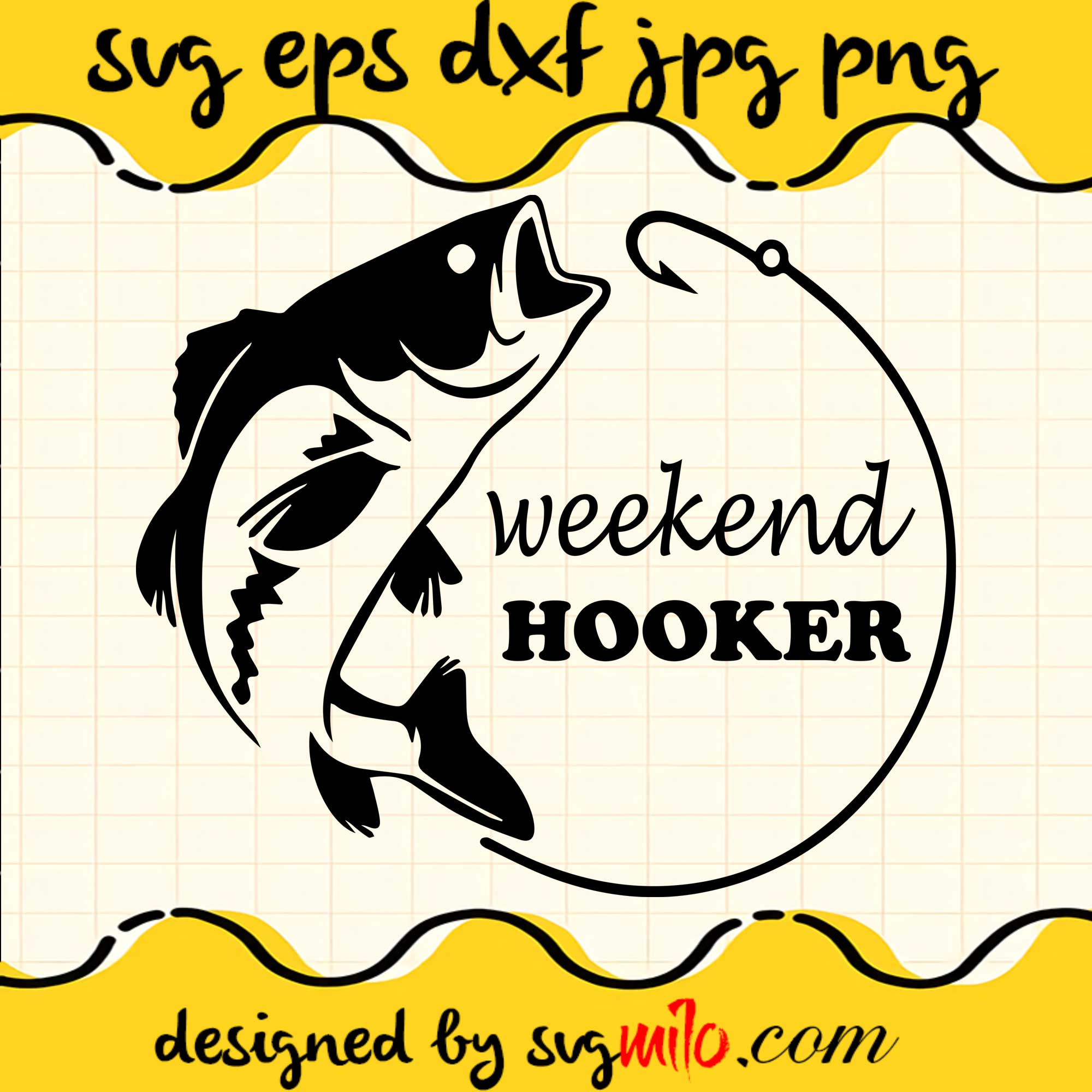 Weekend Hooker File SVG Cricut cut file, Silhouette cutting file,Premium quality SVG - SVGMILO