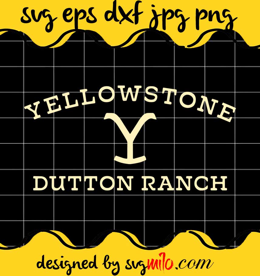 Yellowstone Dutton Ranch cut file for cricut silhouette machine make craft handmade - SVGMILO