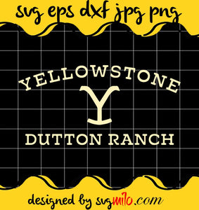 Yellowstone Dutton Ranch cut file for cricut silhouette machine make craft handmade - SVGMILO