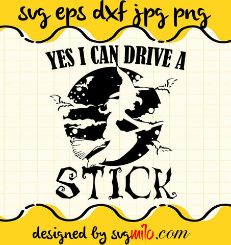 Yes I Can Drive A Stick File SVG Cricut cut file, Silhouette cutting file,Premium quality SVG - SVGMILO